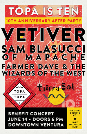 
                  
                    Load image into Gallery viewer, Sam Blasucci &amp;amp; Vetiver Concert Tickets - Ventura - Topa Topa 10th Anniversary After Party
                  
                